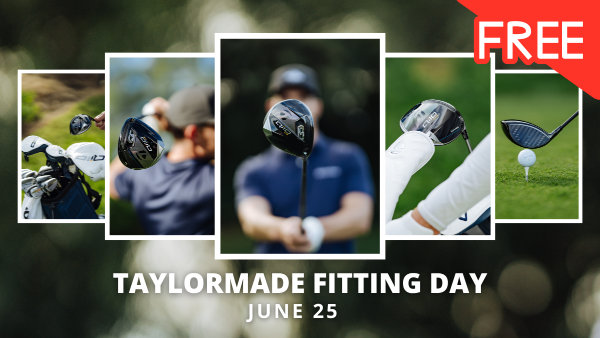 TaylorMade Fitting Event on June 25