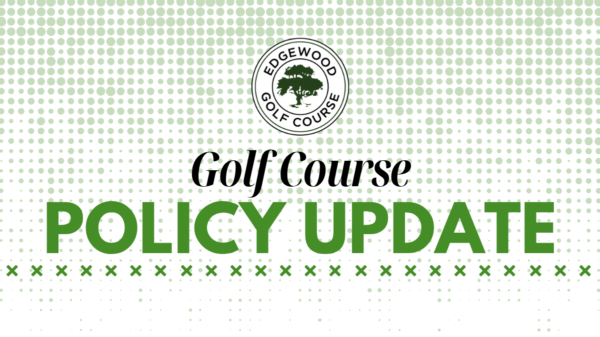 Golf Course Policy Update